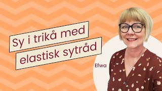 🧵 Sy raksöm i trikå med elastisk sytråd 🧵 [upl. by Nauhs]