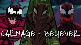 Carnage  Tribute   Believer HD [upl. by Koh939]