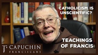 Science vs Religion amp The Teachings of Francis Ask a Capuchin  Capuchin Franciscans [upl. by Eseerehc]