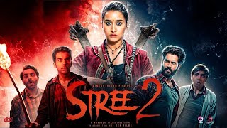 Stree 2  New Hindi Horror Movie 2024  Full Movie  Shraddha Kapoor Rajkummar Rao Pankaj Tripathi [upl. by Tod49]