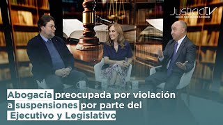 Abogacía preocupada por violación a suspensiones por parte del Ejecutivo y Legislativo [upl. by Kaiser]