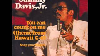 Sammy Davis Jr  You Can Count On Me Theme From Hawaii 50 [upl. by Pish]