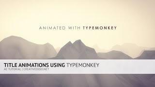 AE Title Animations With TypeMonkey Script Tutorial [upl. by Nema]