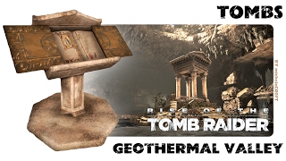 RISE OF THE TOMB RAIDER 100 Walkthrough  Geothermal Valley Tombs [upl. by Tamiko]