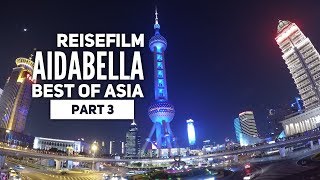 Reisevideo Südostasien mit AIDAbella  Teil 3 Ishigaki amp Shanghai [upl. by Limemann]