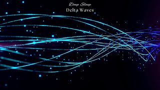 10 Hours DELTA Waves 3 Hz ✦ Deep SLEEP Music ✦ RELAXING Music To Help You Sleep ✦ CALM Mind amp Body [upl. by Anela]