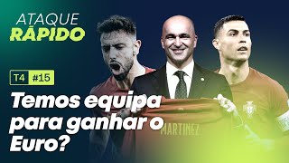 Temos equipa para ganhar o Euro  ATAQUE RÁPIDO  T4 Ep15 [upl. by Nowed555]