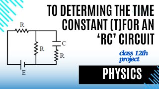 To determining the time constant for an RC circuit physics investigatory project for class 12  pw [upl. by Avera966]