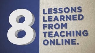 8 Lessons Learned from Teaching Online [upl. by Ramaj]