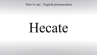 How To Pronounce Hecate  How To Say American pronunciation [upl. by Wisnicki189]