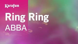 Ring Ring  ABBA  Karaoke Version  KaraFun [upl. by Aretina209]