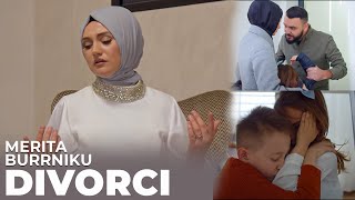 Merita Burrniku  DIVORCI [upl. by Karp]