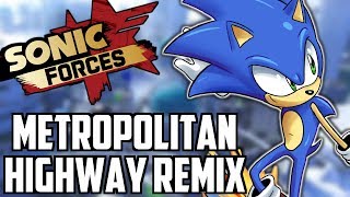 Sonic Forces Remix  quotBreakneck Streetquot  Metropolitan Highway [upl. by Anilam]