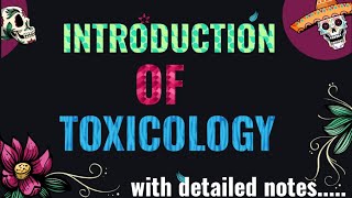 INTRODUCTION OF TOXICOLOGY [upl. by Ayalahs]