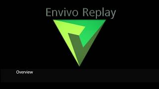 Envivo Replay Overview [upl. by Denton569]