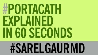 Portacath explained in 60 seconds [upl. by Dnalevets]