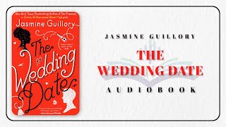 FULL audiobook english The Wedding Date by Jasmine Guillory [upl. by Yesrod]