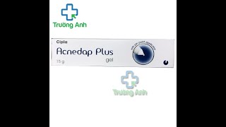 Acnedap Plus Gel  Giúp điều trị mụn trứng cá [upl. by Anihcak]