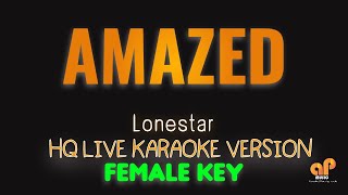 AMAZED  Lonestar FEMALE KEY HQ KARAOKE VERSION [upl. by Sigler243]