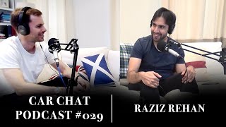 31 Raziz Rehan  Remove Before Race  MR AMG  Car Chat Podcast [upl. by Rellia]