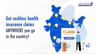 Cashless Health Insurance Claims  Policybazaar [upl. by Allin]