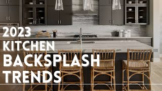 Kitchen Backsplash Styles 2023  Kitchen Design Trends  Latest Kitchen Backsplash Trends [upl. by Otsedom682]