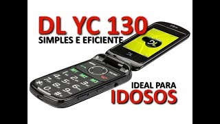 Celular ideal para os Idosos  DL YC 130 [upl. by Coke]