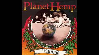 Planet Hemp Usuário Álbum Completo Full Album [upl. by Aniratac]