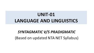 Saussurean DichotomiesLecture4 Syntagmatic and Pradigmatic Relations NTA NET Linguistics [upl. by Rifkin]