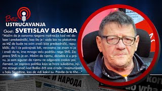 BEZ USTRUČAVANJA  Svetislav Basara Vučić vodi politiku koja se hrani sukobima [upl. by Rma]