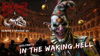 quotIn the Waking Hellquot S5E24 Drew Blood’s Dark Tales Scary Creepypasta Podcast [upl. by Nivel]