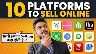 10 Platforms to Sell Products Online  सबसे ज़्यादा Selling कहा है  Social Seller Academy [upl. by Yerffoej585]