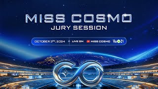 LIVE 🔴 MISS COSMO 2024  JURY SESSION [upl. by Nywles155]