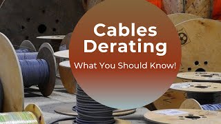 Cable Derating Calculations and Practical Guidance [upl. by Doreen]