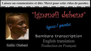 Ignanafi debena • Sidiki Diabaté  Lyrics  Paroles  Bambara  English  Traduction français [upl. by Zetnauq251]