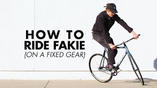 HOW TO RIDE FAKIE  BACKWARDS ON A FIXIE [upl. by Raclima]