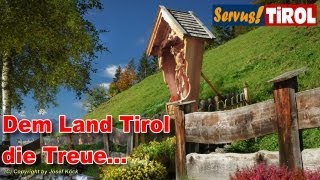 Dem Land Tirol die Treue [upl. by Adlen]