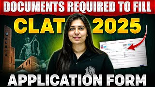 Documents Required to Fill CLAT 2025 Application Form  CLAT 2025 Documents [upl. by Rafe216]