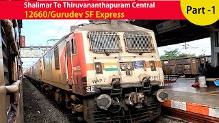 KOLKATA To KERALA  50 Hours Full Train Journey 12660Gurudev SF Express  Shalimar To Trivandrum [upl. by Greene]