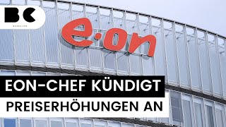 EonChef Birnbaum prognostiziert steigende Strom und Gaspreise [upl. by Fredek]