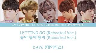 DAY6Letting Go Rebooted Ver Color Coded Lyrics [upl. by Naimerej991]