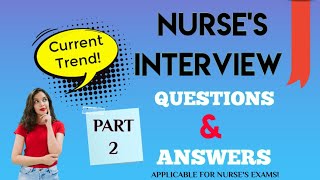 NURSES INTERVIEW QUESTIONS amp ANSWERS 202021  PART 2 Applicable for all Nurses License Exams [upl. by Aserahs]