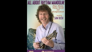 Sample Lesson quotAll About Rhythm Mandolinquot by Sam Bush Homespun [upl. by Wsan]