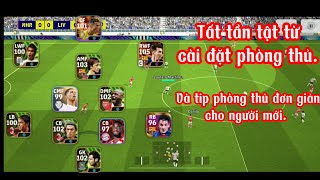 EFOOTBALL 2024 MOBILE HƯỚNG DẪN CÀI ĐẶT PHÒNG THỦ VÀ TIP PHÒNG THỦ CƠ BẢN NHẤT CHO NGƯỜI MỚI… [upl. by Leinehtan]