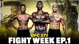 UFC 271 FIGHT WEEK  ALL ACCESS EP 1 [upl. by Atsyrk]