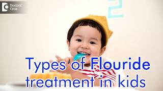 What are different types of flouride treatments for kids  Dr Omar Farookh [upl. by Leigh]