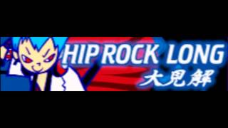 HIP ROCK 「大見解 ＬＯＮＧ」 [upl. by Mudenihc]