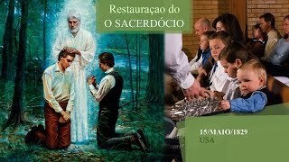 tvnaweb A Restauração do Sacerdócio Aarônico  15 de Maio de 1829 tvnawebnews [upl. by Ecar]