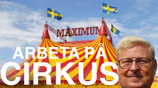 Arbeta på CIRKUS Cirkusdirektör Bengt från Cirkus Maxium [upl. by Naujuj814]