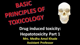 Drug induced toxicity Hepatotoxicity Part 1 [upl. by Whang832]